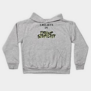 Trump is stupid Kids Hoodie